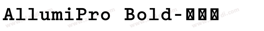 AllumiPro Bold字体转换